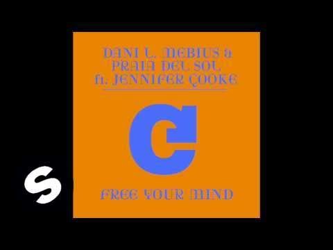 Dani L. Mebius & Praia Del Sol ft. Jennifer Cooke - Free Your Mind (Original Mix)