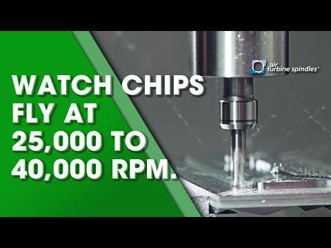 Watch Chips Fly with this Air Turbine Tools® CNC Milling Spindle