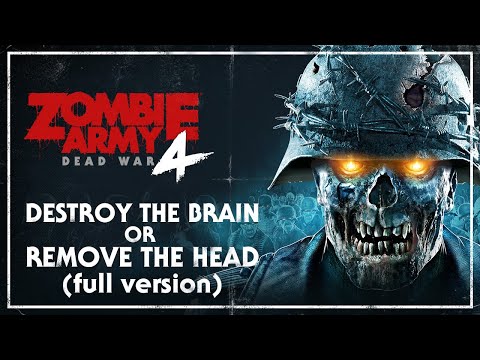 Zombie Army 4 – Music Track 8 – Destroy The Brain or Remove The Head (Full Version)