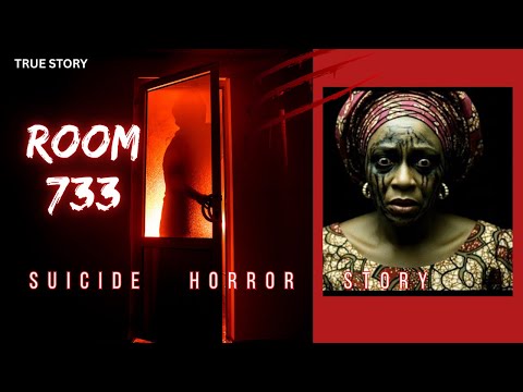DON’T STAY IN ROOM 733 - The Suicide Room | African Horror Story #horrorstories #africanhorror 