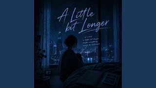 Download lagu A Little Bit Longer mp3 Download lagu A Little Bit Longer mp3