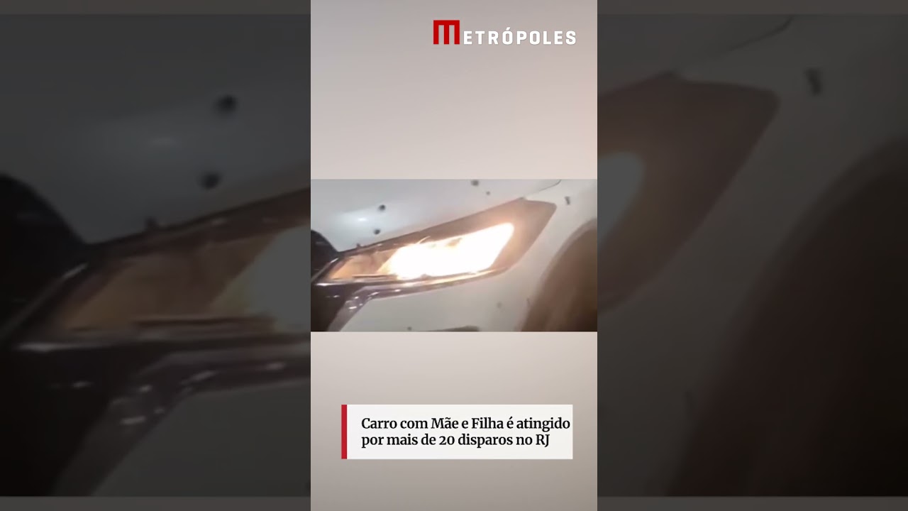 Mãe e filha são atingidas com mais de 20 disparos dentro de carro no RJ