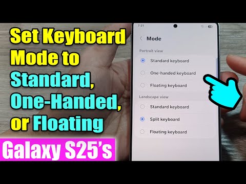 How to Set Keyboard Mode to Standard, One-Handed, or Floating on Samsung Galaxy S25/S25+/Ultra