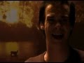 Nick Cave & The Bad Seeds - Babe, I'm On Fire (full)