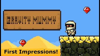 Gravity Mummy - First Play