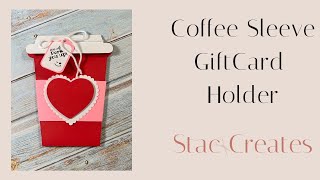 Coffee Sleeve Gift Card Holder