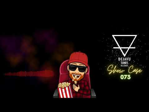 Celal Yavuz - Dejavu Tunes Show Case @073