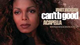 Janet Jackson - Can&#39;t B Good (Acapella)