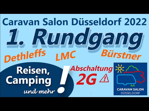 CARAVAN SALON 2022 Düsseldorf | First tour (Luxury liners, Bürstner, LMC, Dethleffs, end of 2G)