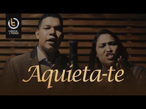 Obede e Tainá - Aquieta-te (Clipe Oficial)