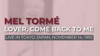 Mel Tormé - Lover, Come Back To Me (Official Audio)