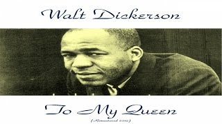 Walt Dickerson - To My Queen - Remastered 2015