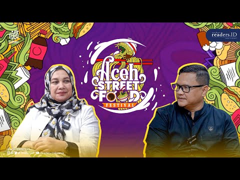 Mengangkat kembali pariwisata aceh melalui aceh street food festival