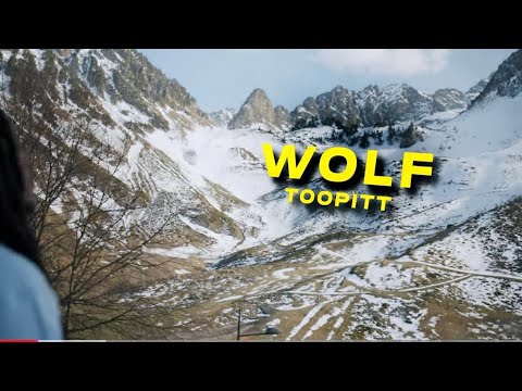 TOOPITT - WOLF (CLIP OFFICIEL)