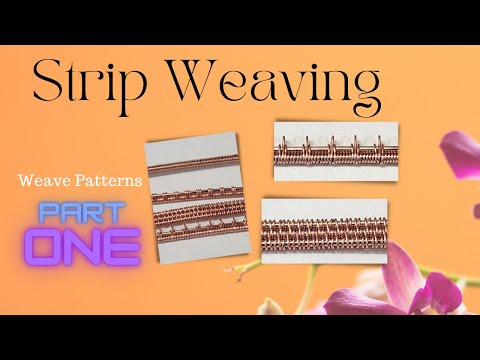 Strip Weaving Wire Weave Patterns Part 1 Tutorial