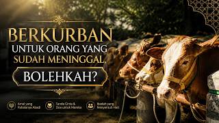 Hukum Berkurban untuk Orang yang Sudah Meninggal Dunia