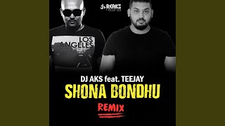 Shona Bondhu (Remix)