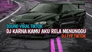 Download lagu DJ KARNA KAMU AKU RELA MENUNGGU || DJ TERUSLAH MELANGKAH MELUPAKAN DIRINYA VIRAL TIKTOK !! mp3