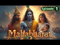 Mahabharat Episode 1 The Beginning