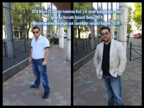 Vass Ignác és Horváth Roland-A szívemben nagy a bánat