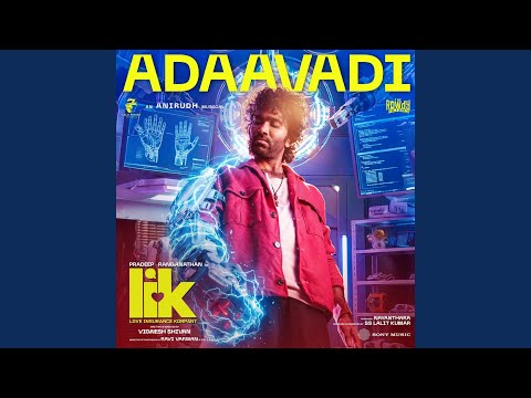 Adaavadi (From "Love Insurance Kompany") — watch video