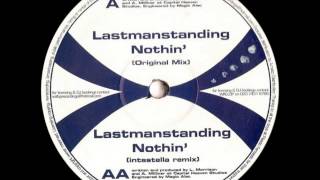Lastmanstanding - Nothin' (Intastella Remix)