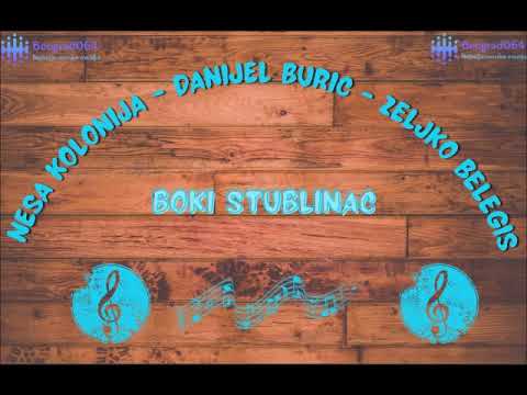 Boki Stublinac ● Nesa ● Danijel Buric ● Zeljko Belegis ➦ DVOJKA KOKTEL