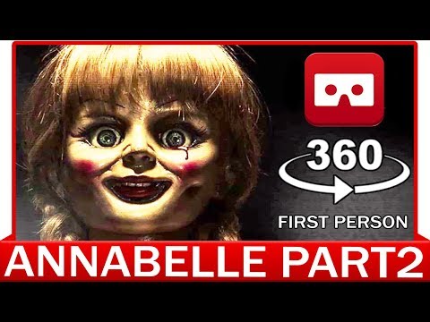360° VR VIDEO - Annabelle - The Conjuring 3 | PART2 | HORROR VIRTUAL REALITY 3D