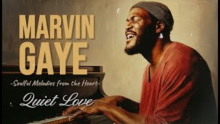 Chicago Soul | Marvin Gaye Inspired 1970s Soul – Quiet Love [Unreleased Album]