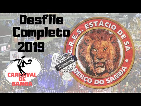 Desfile Estácio de Sá 2019 - DESFILE COMPLETO