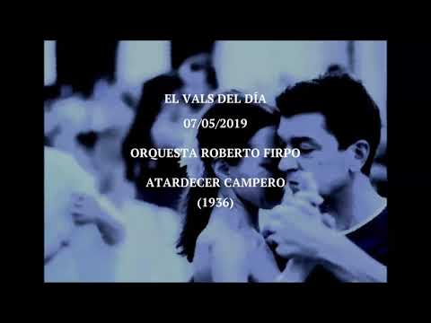 Orquesta Roberto Firpo "Atardecer Campero" (1936)