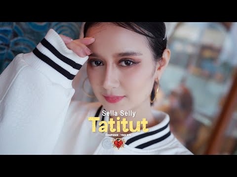 Sella Selly - TATITUT (Official Music Video) | DJ REMIX
