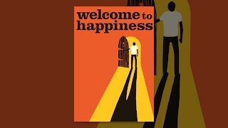 Welcome to Happiness