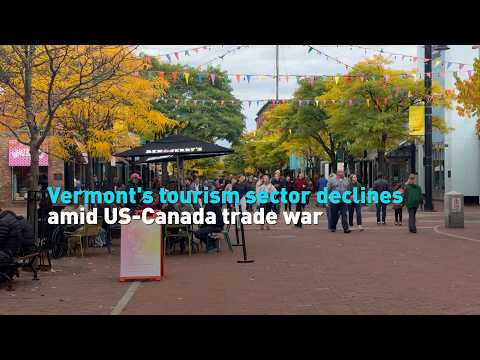 Vermont's tourism sector declines amid US-Canada trade war