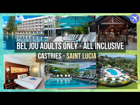 Bel Jou Adults Only - All Inclusive, Castries, Saint Lucia ⭐⭐⭐⭐