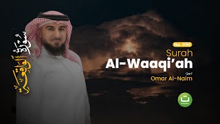 Download lagu Surah Al-Waaqi'ah سورة الواقعة - Omar Al-Naim | Tadabbur Daily mp3