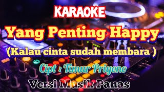 Download lagu YANG PENTING HAPPY | KARAOKE | VERSI PENCENG mp3 Download lagu YANG PENTING HAPPY | KARAOKE | VERSI PENCENG mp3