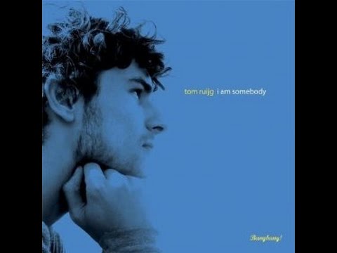 Tom Ruijg - I Am Somebody