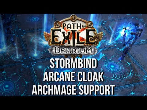 New Skills: Stormbind, Arcane Cloak & Archmage Support Info | Path of Exile Delirium (3.10)