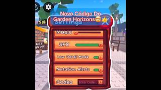 NOVO CÓDIGO DO GARDEN HORIZONS🤯👍