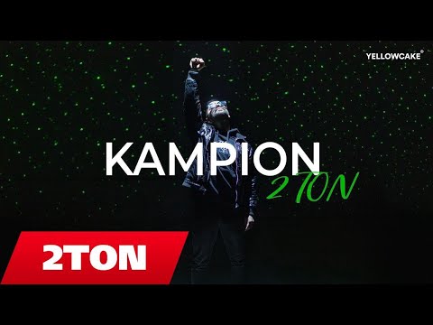 2TON - KAMPION