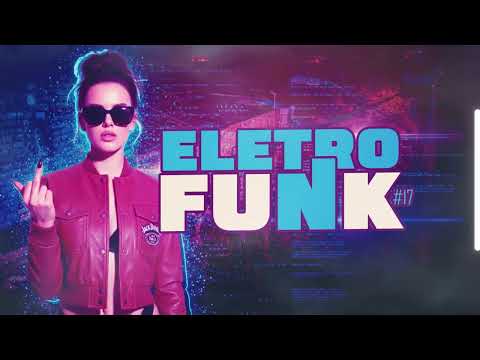 SET-MIX | MEGA ELETRO-FUNK #17 | PANCADÃO ELETROFUNK [ REMIX ]