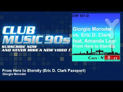 Giorgio Moroder - From Here to Eternity - Eric D. Clark Passport - ClubMusic90s