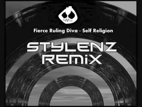 Fierce Ruling Diva - Self Religion [Stylenz Remix]