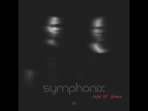 Symphonix - Rebel of Silence - Official