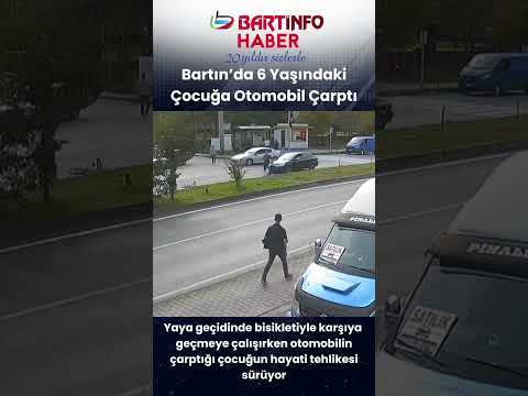 Bartın’da 6 yaşındaki bisikletli çocuğa otomobil çarptı 😢