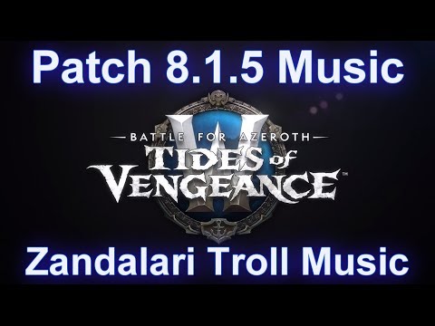 Zandalari Troll Music | Battle for Azeroth Patch 8.1.5 Music