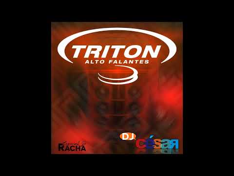 TRITON AUTO FALANTES ESPECIAL DE RACHA DJ CÉZAR