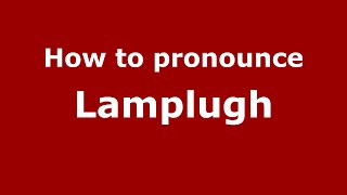 How to pronounce Lamplugh