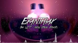 Big L.C.T -  Hello (Prod. Evince) LYRICS IN DESCRIPTION]